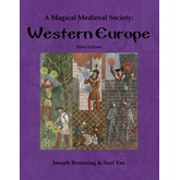 A Magical Medieval Society: Western Europe (Third Edition)