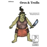 Paper Miniatures: John Kapsalis Orcs & Trolls