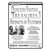 GURPS Dungeon Fantasy Treasures 3: Artifacts of Felltower