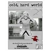 Cold, Hard World: The Real World Sourcebook