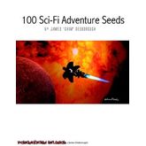 100 SF Adventure Seeds