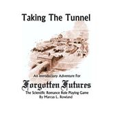 Forgotten Futures - Taking the Tunnel