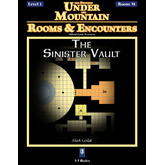 Rooms & Encounters: The Sinister Vault
