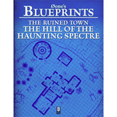 0one's Blueprints: The Ruined Town, The Hill of the Haunting Spectre