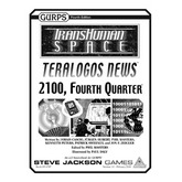 Transhuman Space: Teralogos News - 2100, Fourth Quarter
