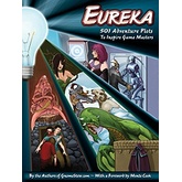 Eureka: 501 Adventure Plots to Inspire Game Masters