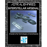 Astral Empires -The Roleplaying Game: Interstellar Arsenal Technology Guide