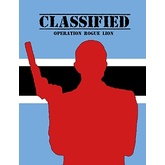 Classified - Operation Rogue Lion
