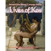 Lives of Kos (Swords of Kos Fantasy Campaign Setting)