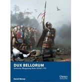 Dux Bellorum: Arthurian Wargaming Rules AD 367-793